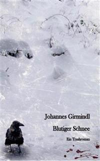 Blutiger Schnee
