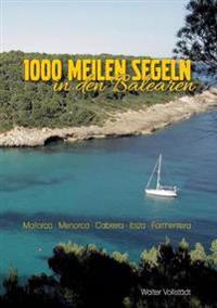 1000 Meilen Segeln in den Balearen