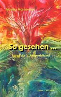 So gesehen ...