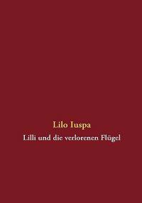 Lilli und die verlorenen Flügel
