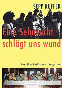 Eine Sehnsucht schlägt uns wund