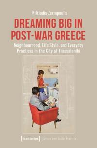 Dreaming Big in Post-War Greece