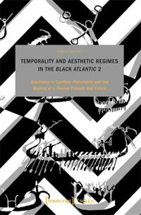 Temporality and Aesthetic Regimes in the 'Black Atlantic' 2