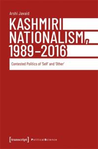 Kashmiri Nationalism, 1989-2016