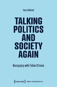 Talking Politics and Society Again