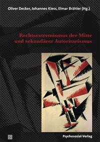 Rechtsextremismus der Mitte und sekundärer Autoritarismus