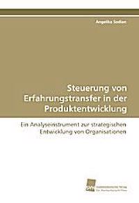 Steuerung von Erfahrungstransfer in der Produktentwicklung