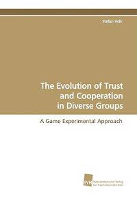 The Evolution of Trust and Cooperation in Diverse Groups