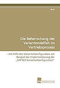 Die Beherrschung der Variantenvielfalt im Vertriebsprozess