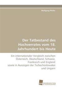 Der Tatbestand Des Hochverrates Vom 18. Jahrhundert Bis Heute