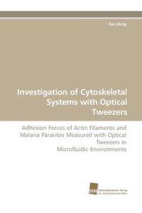 Investigation of Cytoskeletal Systems with Optical Tweezers