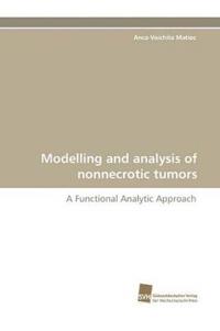 Modelling and Analysis of Nonnecrotic Tumors