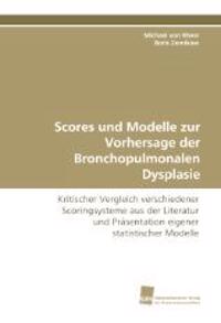 Scores und Modelle zur Vorhersage der Bronchopulmonalen Dysplasie