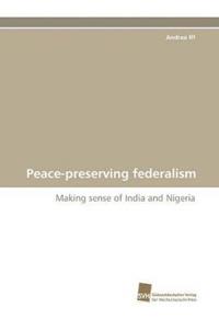 Peace-Preserving Federalism