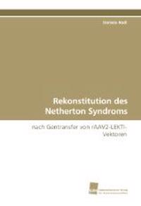 Rekonstitution des Netherton Syndroms