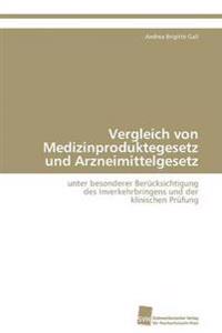 Vergleich von Medizinproduktegesetz und Arzneimittelgesetz
