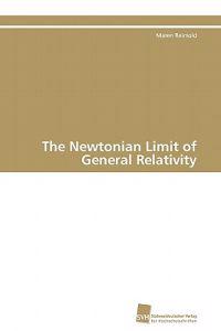 The Newtonian Limit of General Relativity