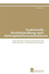 Funktionelle Nachbehandlung nach Kiefergelenkfortsatzfrakturen