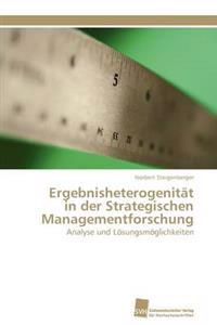 Ergebnisheterogenität in der Strategischen Managementforschung