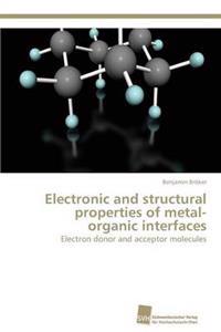 Electronic and Structural Properties of Metal-Organic Interfaces