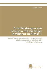 Schulleistungen von Schülern mit niedriger Intelligenz in Klasse 1
