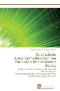 Zusätzliche Ketaminmedikation bei Patienten mit schwerer Sepsis