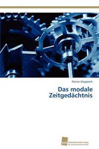 Das modale Zeitgedächtnis