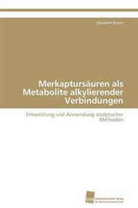 Merkaptursäuren als Metabolite alkylierender Verbindungen