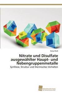 Nitrate und Disulfate ausgewählter Haupt- und Nebengruppenmetalle