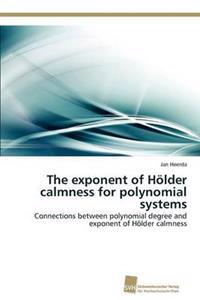 The exponent of Hölder calmness for polynomial systems