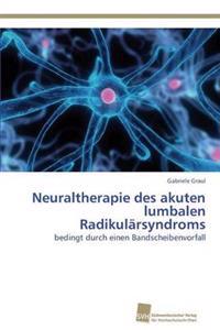 Neuraltherapie des akuten lumbalen Radikulärsyndroms