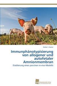 Immunphänotypisierung von allogener und autofetaler Amnionmembran
