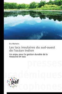Les Lacs Insulaires Du Sud-Ouest de l'Ocean Indien