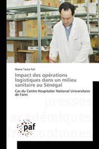 Impact des opérations logistiques dans un milieu sanitaire au Sénégal