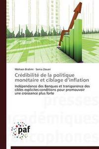 Credibilite de la Politique Monetaire Et Ciblage D Inflation