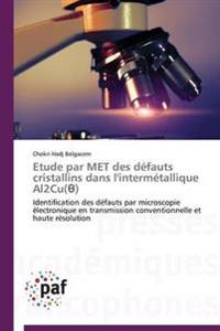 Etude Par Met Des Defauts Cristallins Dans l'Intermetallique Al2cu( )