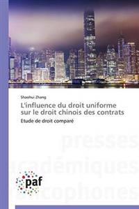 L'Influence Du Droit Uniforme Sur Le Droit Chinois Des Contrats
