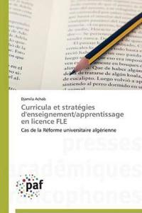 Curricula Et Stratégies d'Enseignement/Apprentissage En Licence Fle