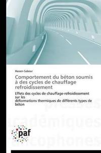 Comportement Du Béton Soumis À Des Cycles de Chauffage Refroidissement