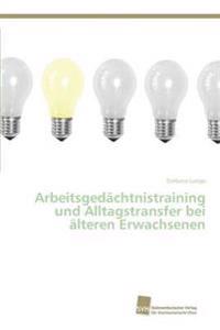 Arbeitsgedächtnistraining und Alltagstransfer bei älteren Erwachsenen