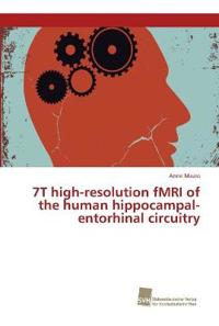 7T high-resolution fMRI of the human hippocampal-entorhinal circuitry