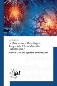 Le Precurseur Proteique Amyloide Et La Maladie d'Alzheimer