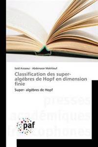 Classification des super-algèbres de Hopf en dimension finie