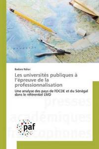 Les Universités Publiques À L Épreuve de la Professionnalisation