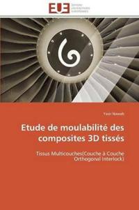 Etude de moulabilité des composites 3d tissés