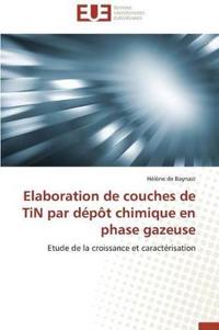Elaboration de Couches de Tin Par D?p?t Chimique En Phase Gazeuse