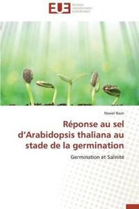 R?ponse Au Sel D Arabidopsis Thaliana Au Stade de la Germination