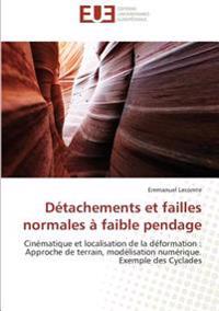 Détachements et failles normales à faible pendage