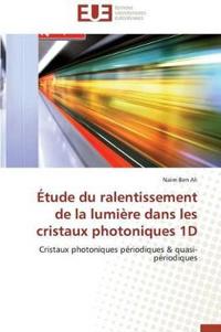 Étude du ralentissement de la lumière dans les cristaux photoniques 1d