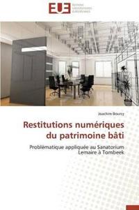 Restitutions Num?riques Du Patrimoine B?ti